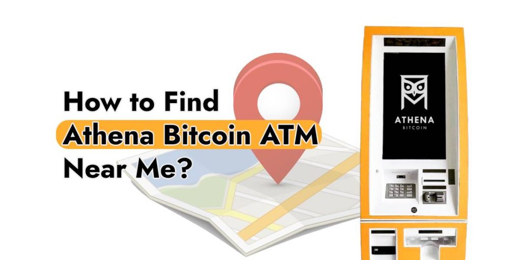 How to find Athena Bitcoin ATM Near Me