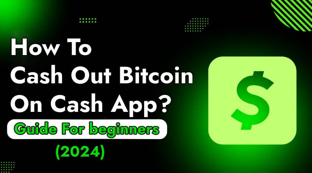 Cash Out Bitcoin on Cash App