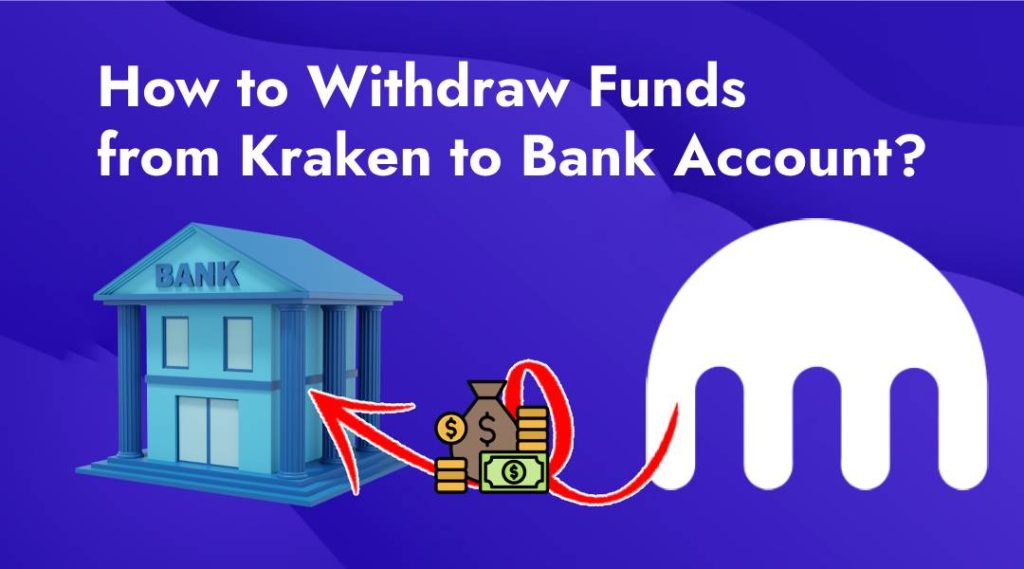 Withdraw Funds from Kraken to Bank Account?