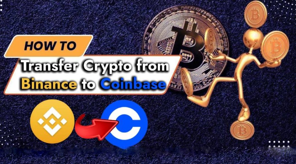 Transfer Crypto from Binance to Coinbase