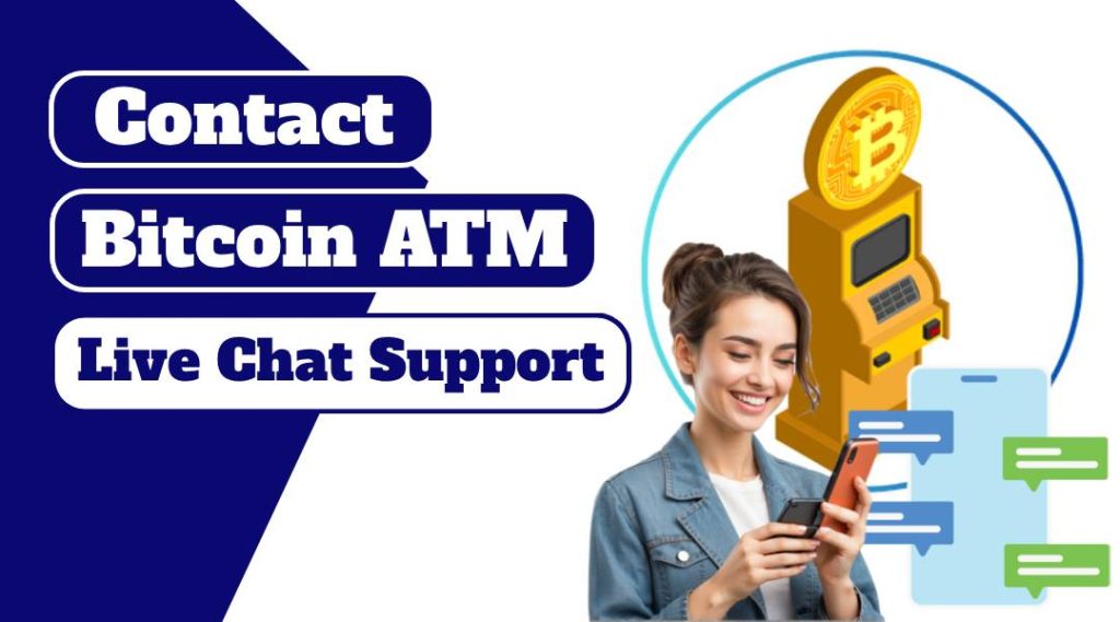 Bitcoin ATM Live Chat Support