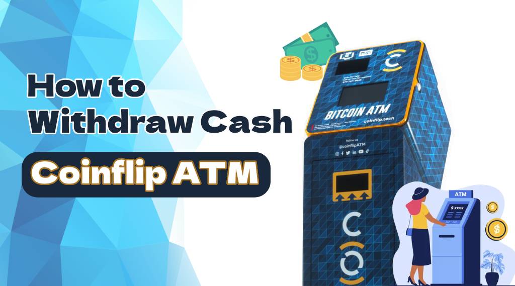 Withdraw Cash from Coinflip ATM