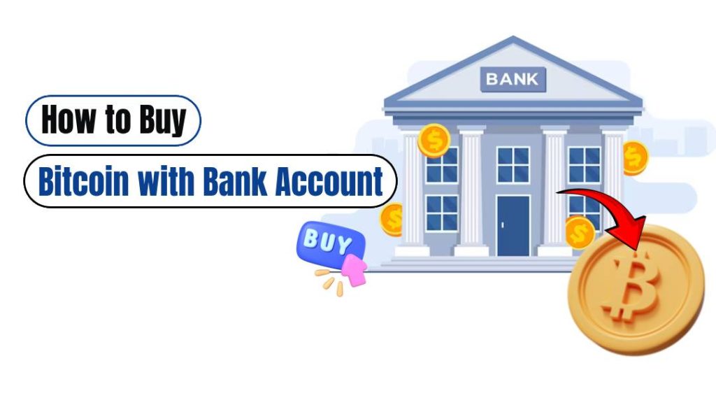 How to Buy Bitcoin with Bank Account