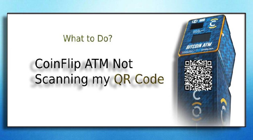 CoinFlip ATM Not Scanning QR Code