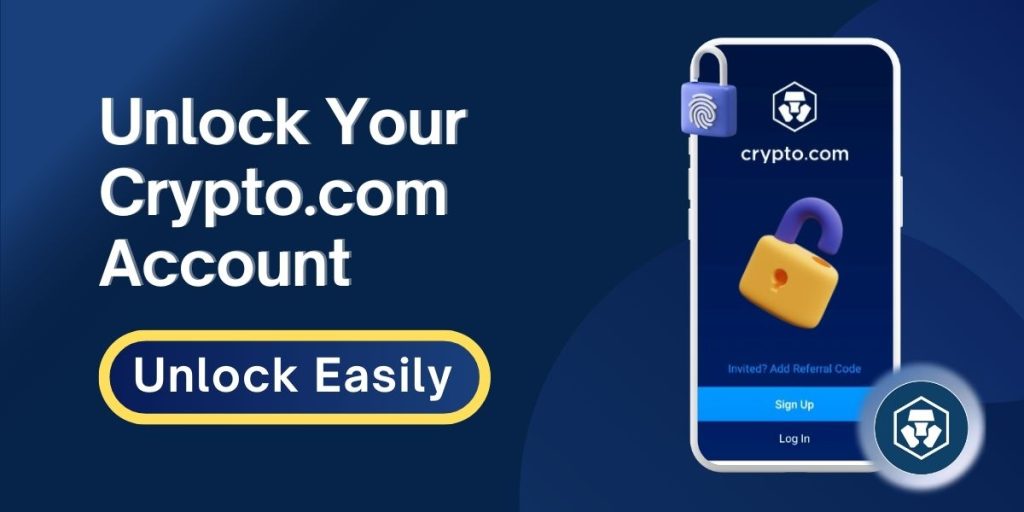 Easy Ways to Unlock Crypto.com Account- You Need to Know