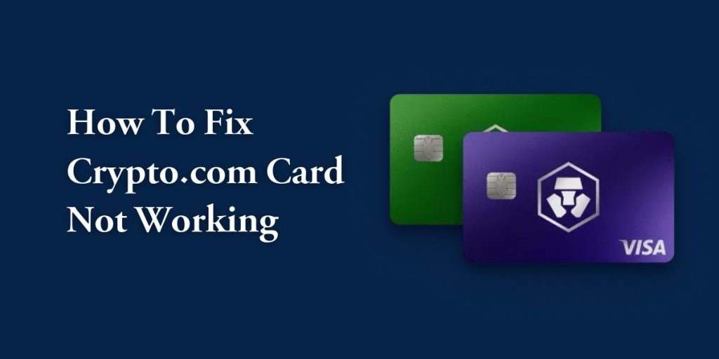 How to Fix Crypto.com Card Not Working Error (Declined by Issuer)
