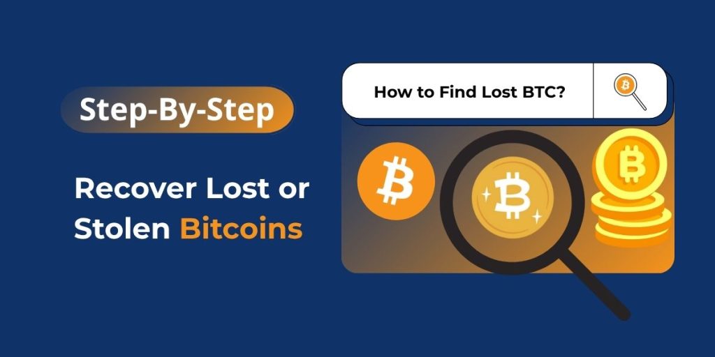 How to Find Lost or Stolen Bitcoins?